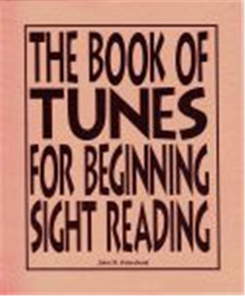 The Book of Tunes for Beginning Sight-Reading